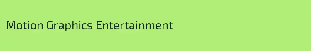 Motion Graphics Entertainment